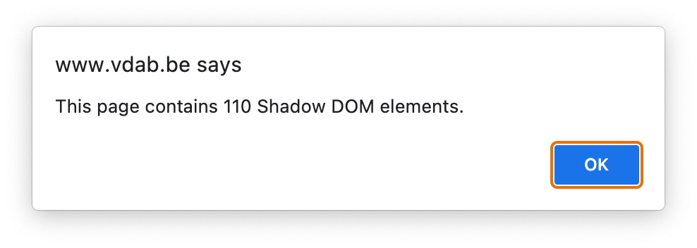 Alert says: 'www.vdab.be says This pagecontains 110 Shadow DOM elements.'